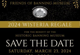 Friends of Banning Museum to Celebrate 50 Years at Wisteria Regale!
